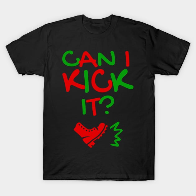 Can I Kick It - 01a - Novelty Hip Hop Vibes T-Shirt by Tokoku Design